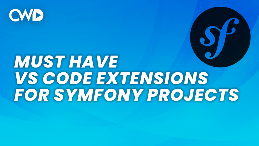 Most useful Visual Studio Code extensions to optimize your experience when working with Symfony projects.